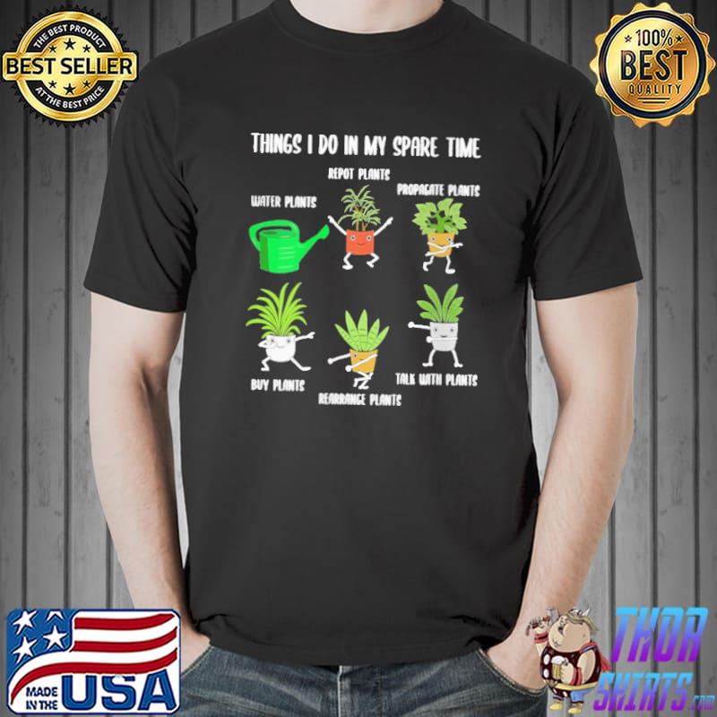 Things I Do In My SpareTime Shirt Unisex