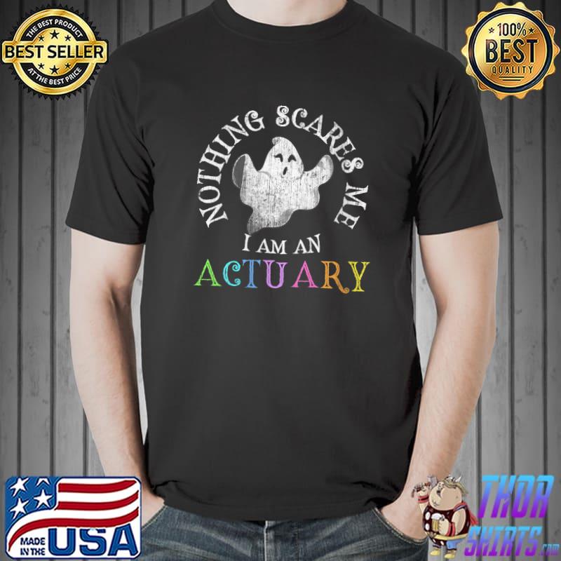 This Is My Scary ACTUARY Costume Don't Scare Me Statistician T-Shirt