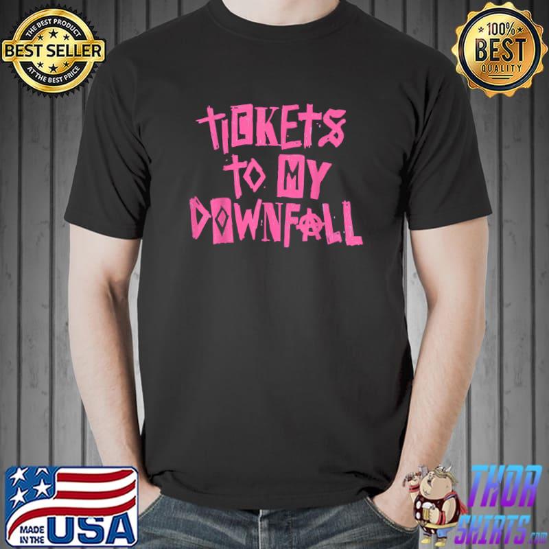Tickets To My Downfall T-Shirt Unisex