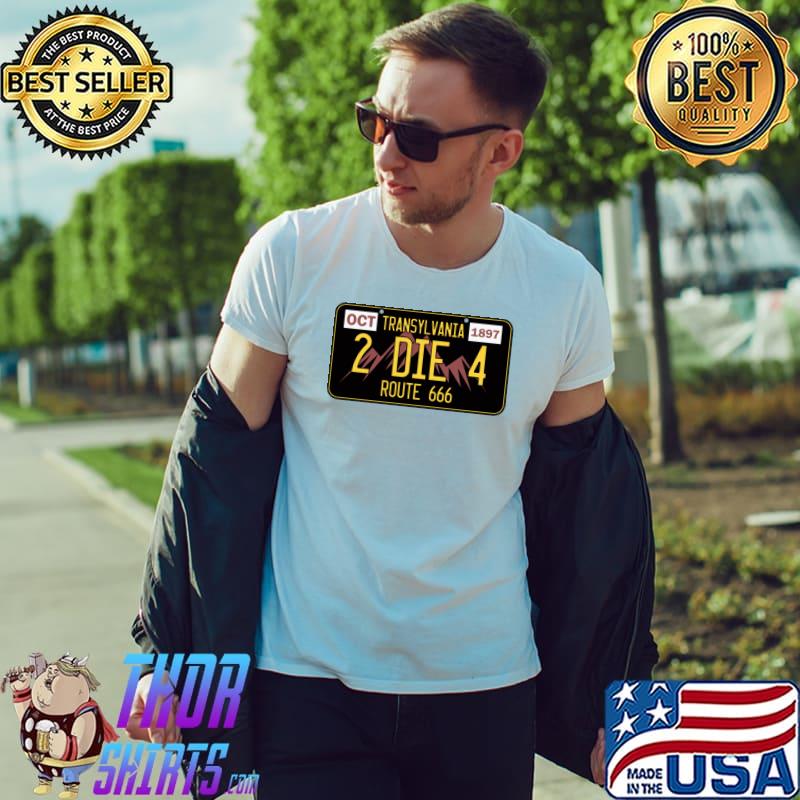 Transylvania DIE Route 666 License Plate T-Shirt Unisex