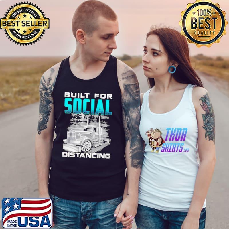 Truck Built For Social Distancing Shirt Tank Top