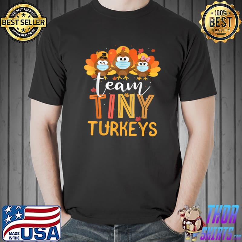 Turkey Thanksgiving Team Tiny Turkeys Nurse Fall T-Shirt