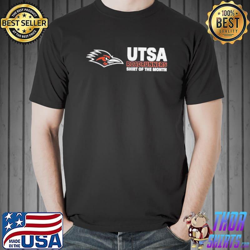 Utsa roadrunners shirt of the month s Unisex