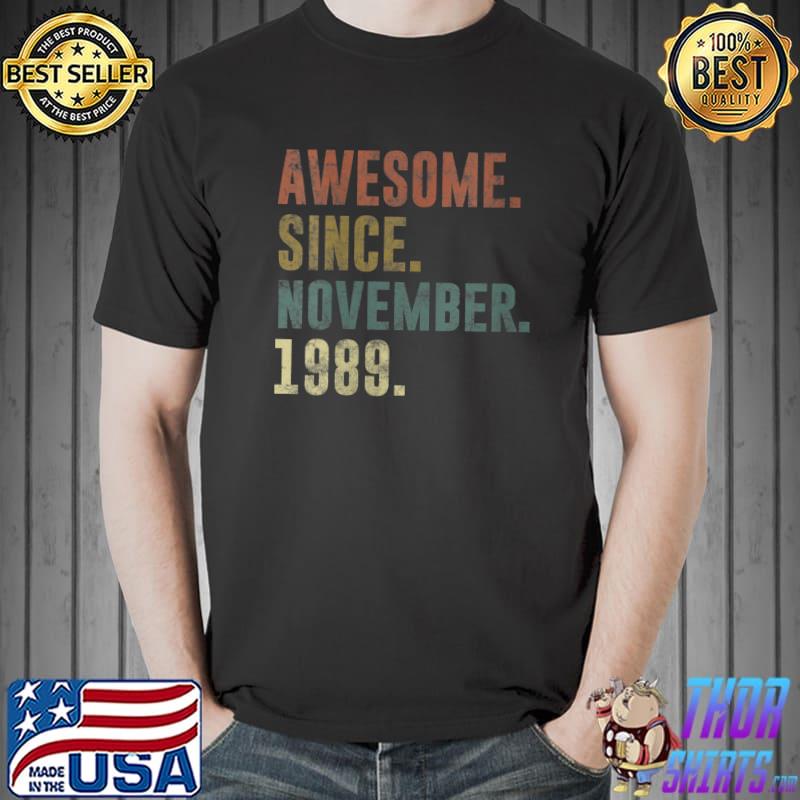 Vintage Awesome Since November 1989 32nd Birthday T-Shirt