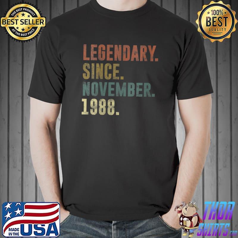 Vintage Legendary Since November 1988 33rd Birthday T-Shirt Unisex