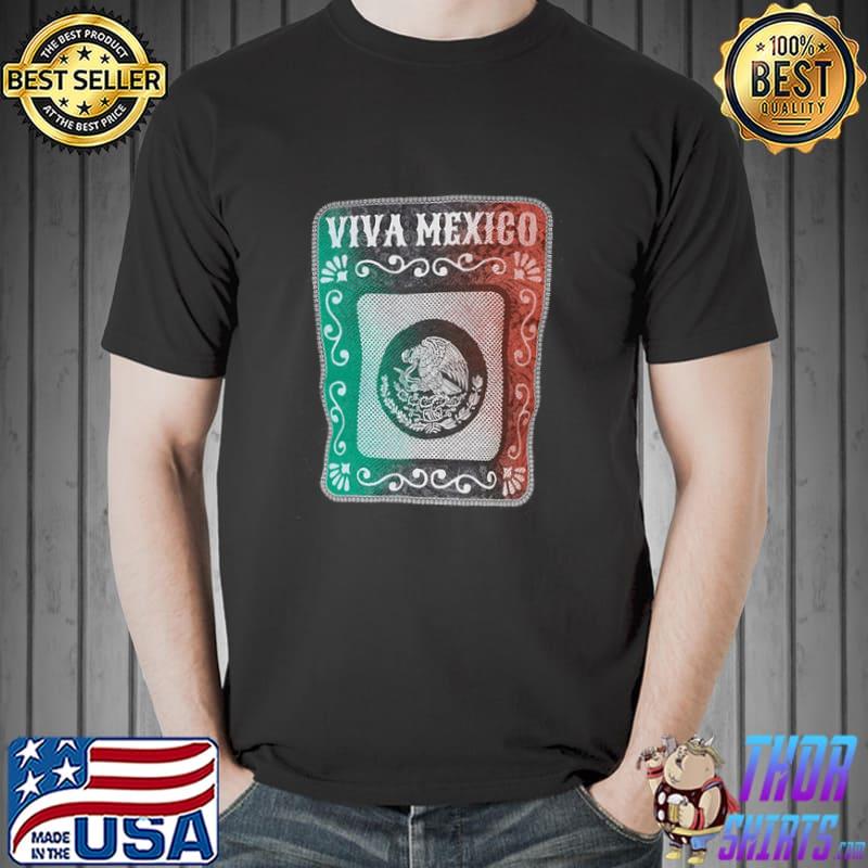 Viva Mexico Shirt