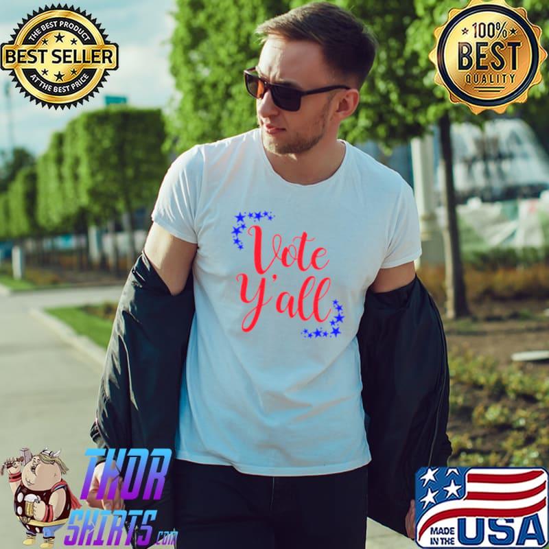 Vote Y’all Vote Trump Election 2024 Shirt