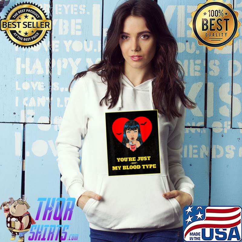 Your Just Not My Blood Type Vampire Lady Halloween Costume T-Shirt