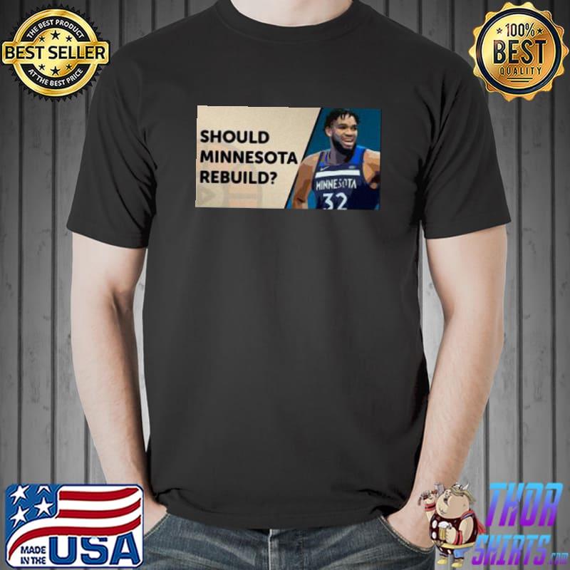 Zion Williamson Should Minnesota Rebuild Shirt Unisex