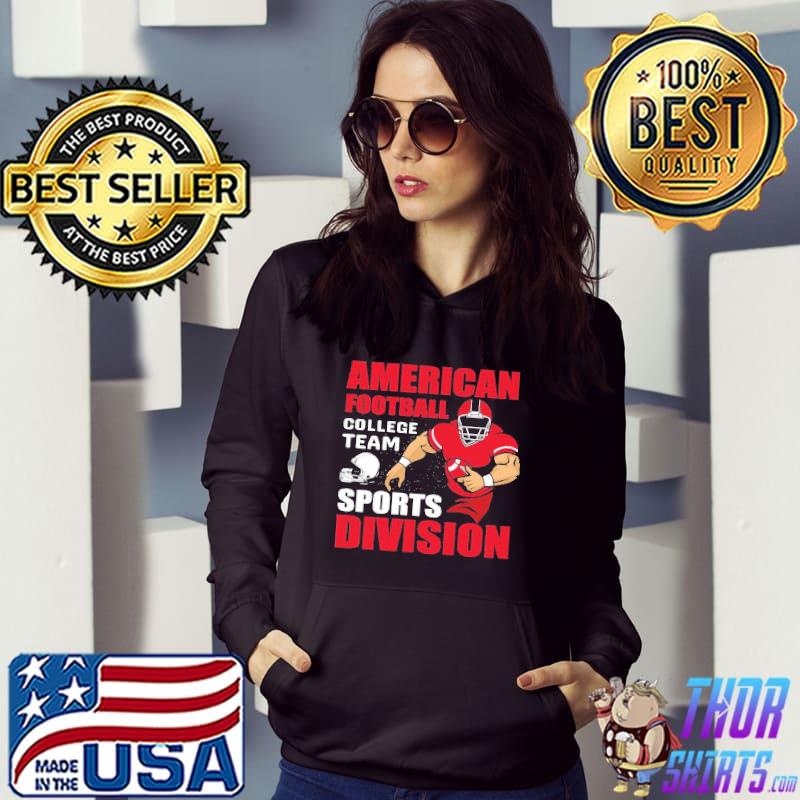 American football college team sports division Shirt Hoodie