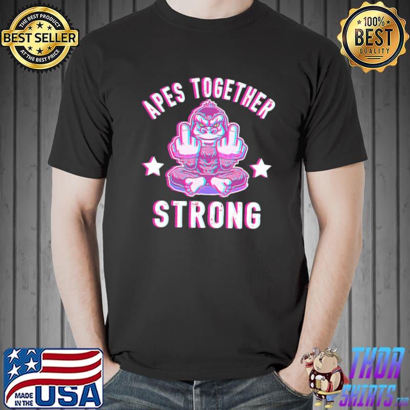 Apes Togethr Strong Classic Shirt