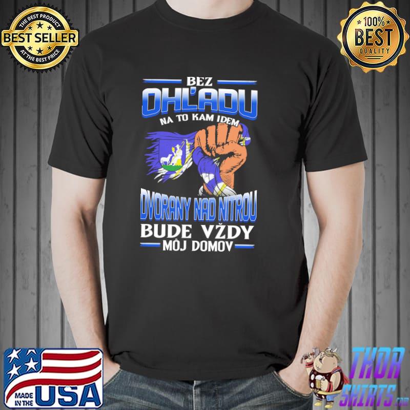 Awesome bez OhL'adu Dvorany Nad Nitrou Bude Vzdy Moj Domov Shirt Unisex