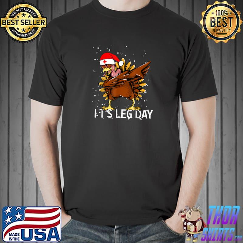 Awesome fun Leg Day Thanksgiving Gifts Holiday Nursing costume T-Shirt Unisex