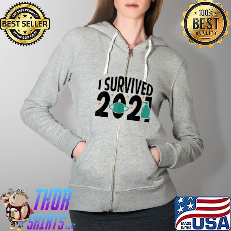 Awesome i Survived 2021 Shirt Happy New Year shirts 2022 New Years T-Shirt Full Zip Hooded