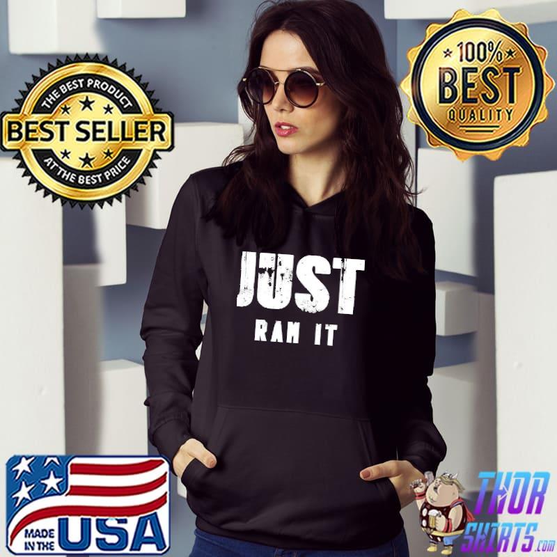Awesome Just Ram It Shirt