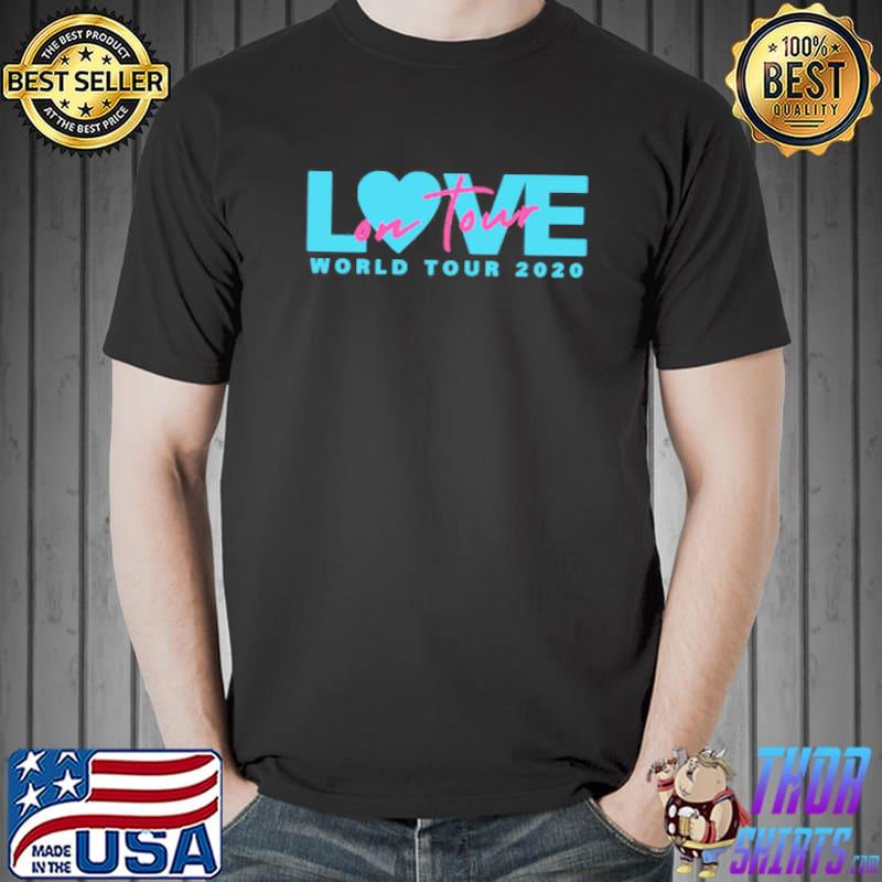 Awesome love One Tour World Tour 2020 Shirt Unisex