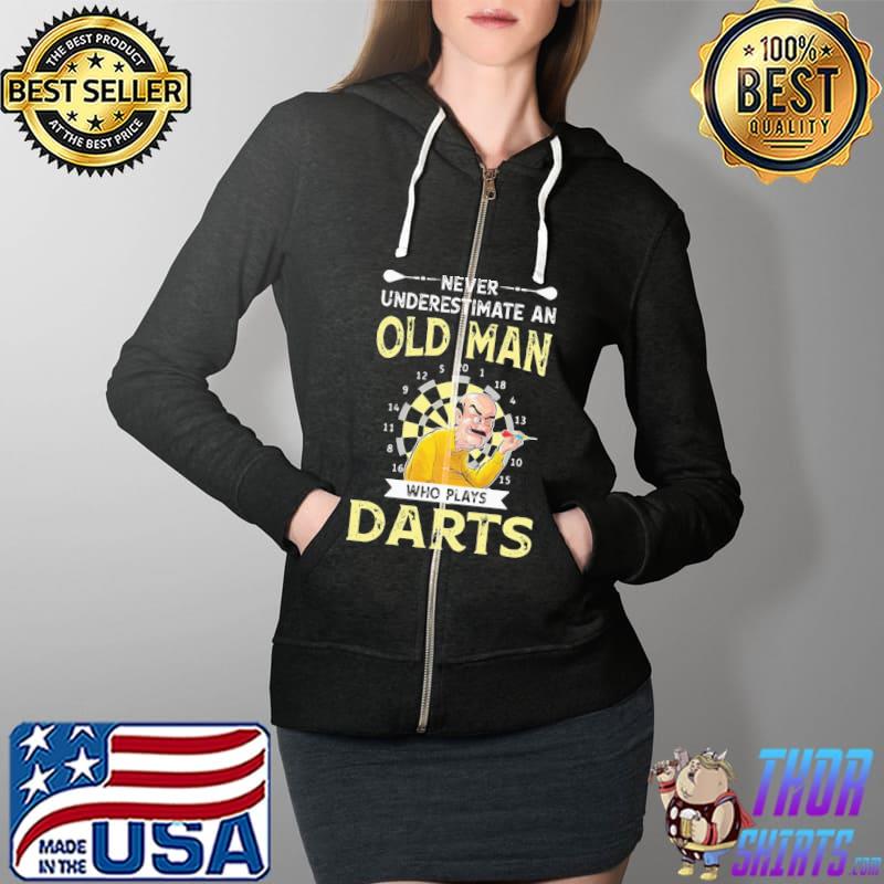 Awesome Pretty Never Underestimate An Old Man Who Plays Darts Shirt Full Zip Hooded