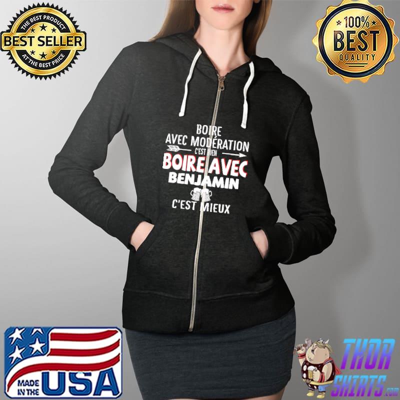 Best BOIRE AVEC MODÉRATION C'EST BIEN BOIRE AVEC C'EST MIEUX Full Zip Hooded