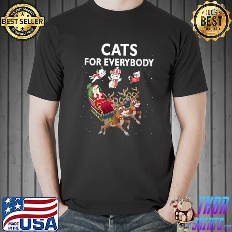 Best Cats For Everybody Tee Funny Santa Christmas Cute PJs Xmas T- Unisex