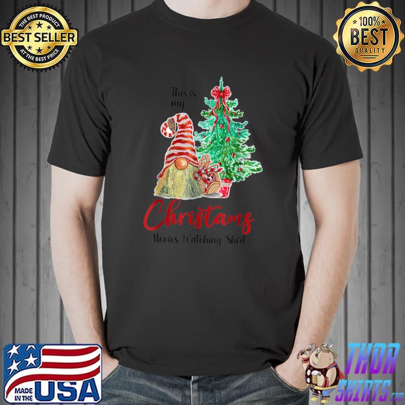 Best Funny Christmas This Is My Christmas Movie Watching Gnomie T-Shirt Unisex