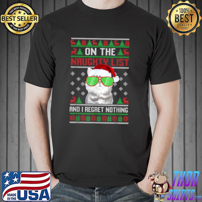 Best On The List Naughty And I Regret Nothing Funny Xmas T Shirt Unisex