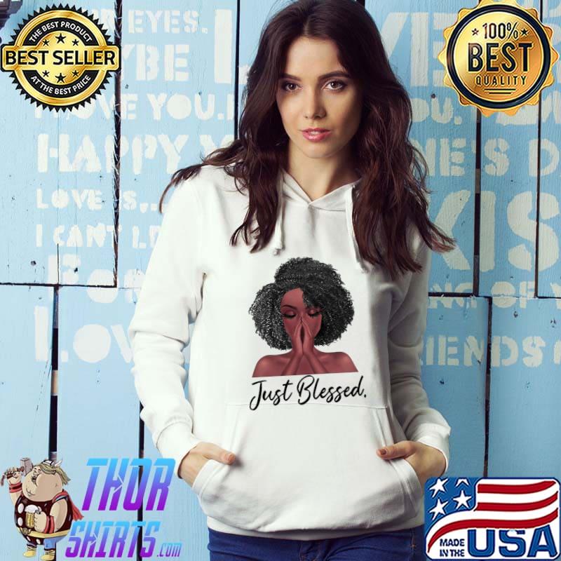 Black Women Just Blessed Shirt