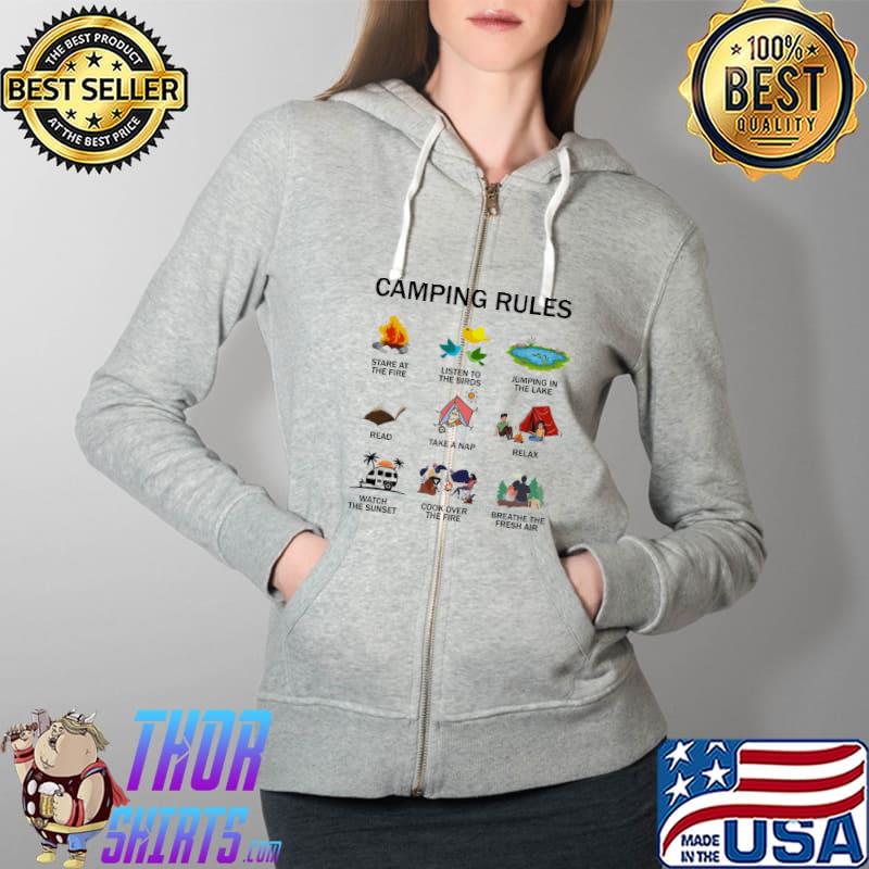 Camping Rules Stare At The Fire Relax Breathe The Fresh Air Watch The Sunset Shirt Full Zip Hooded