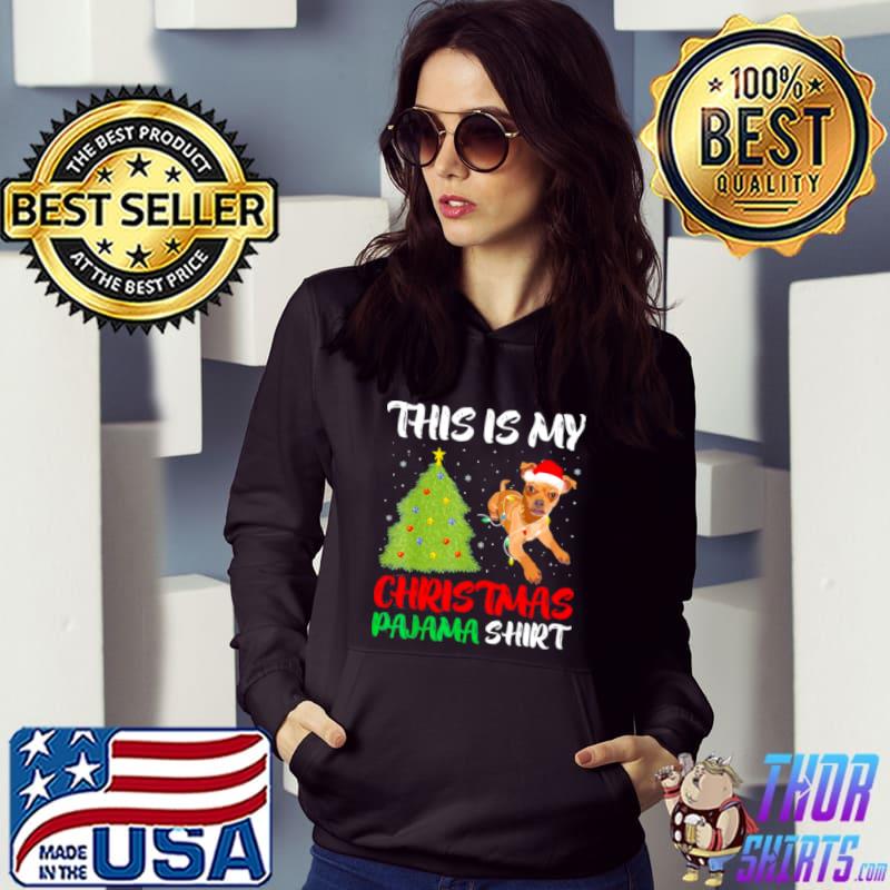 Chihuahua mix this is my christmas pajama costume shirt