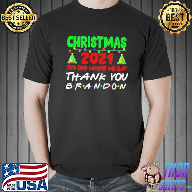 Christmas 2021 the one where we say thank you brandon covid 19 s Unisex