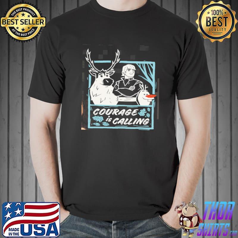 Courage Is Calling Olaf Shirt Unisex