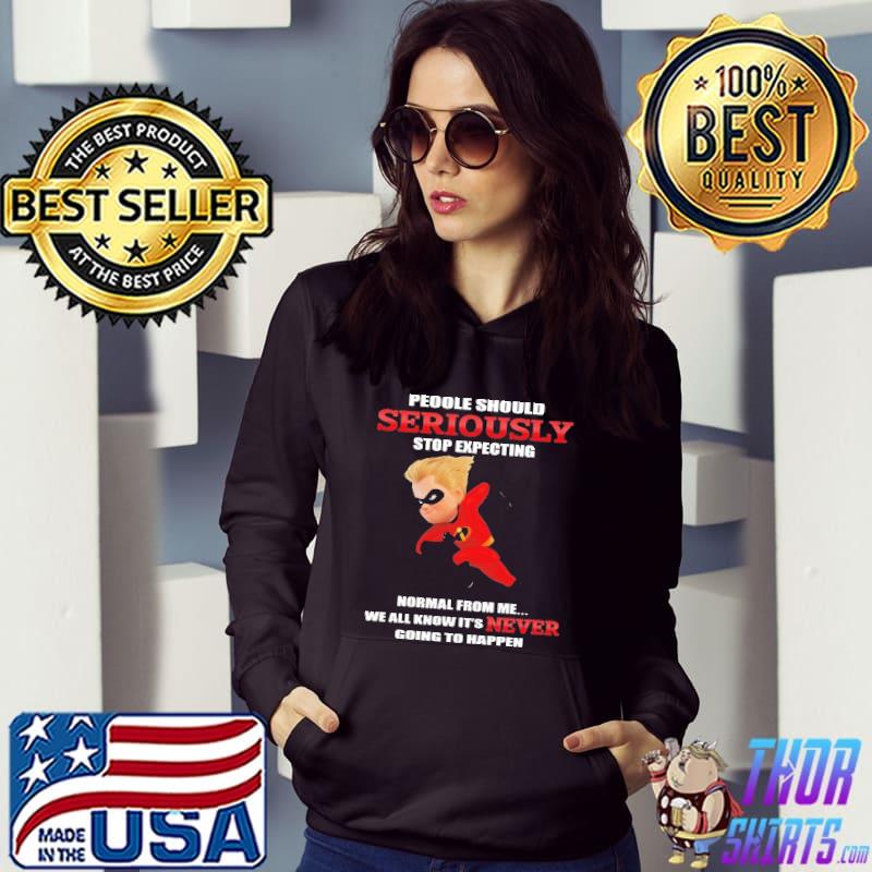 Dash Parr People Should Stop Expecting Normal From Me Going To Happen Shirt
