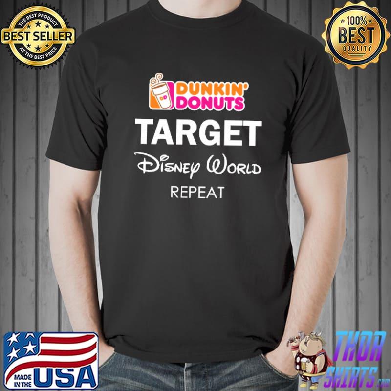 Dunkin’ Donuts Target Disney World Repeat Shirt Unisex