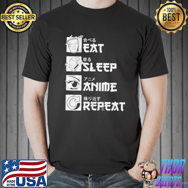 Eat Sleep Anime Repeat Shirt