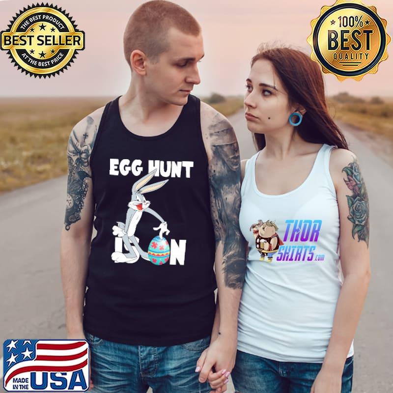 Egg Hunt Is On Hunting Easter Eggs Season Bugs Bunny Shirt Tank Top