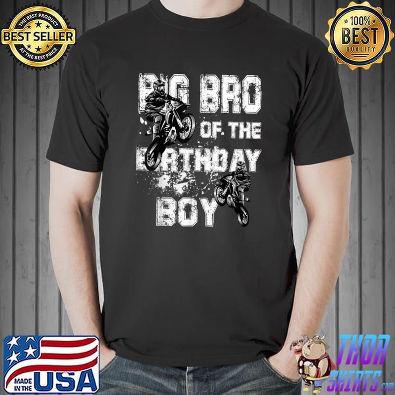 Funny Big Brother Of The Birthday Boy Motocross Ride Motorcycle T-Shirt Unisex