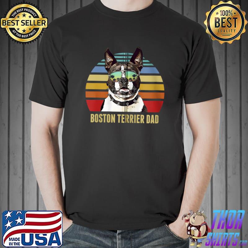 Funny boston Terrier Best Dog Dad Ever Retro Beach Vibe vintage T-s Unisex
