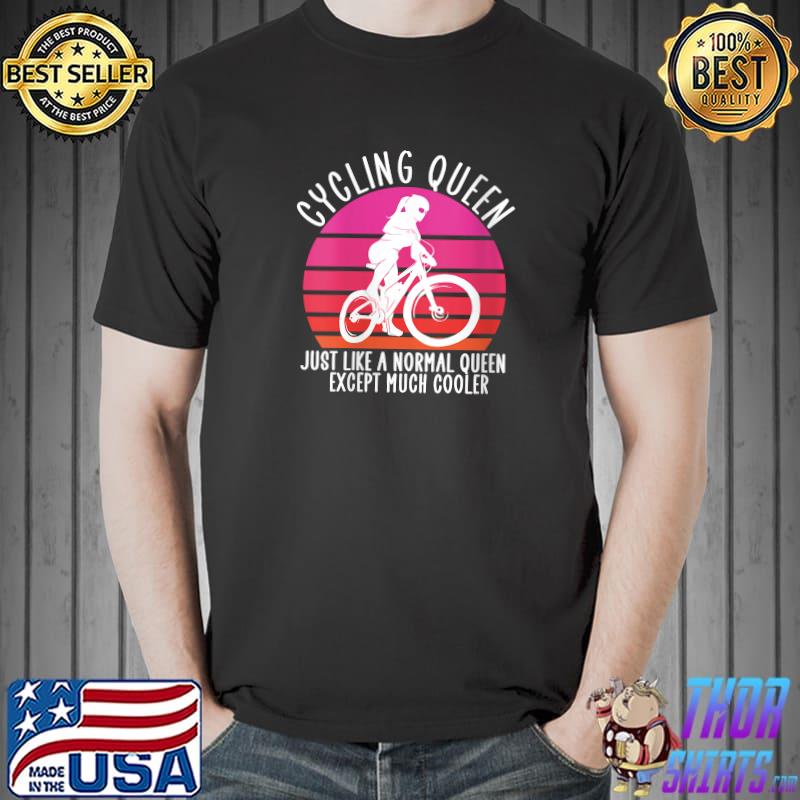 Funny cycling queen except much cooler, Bicycle, T-s Unisex
