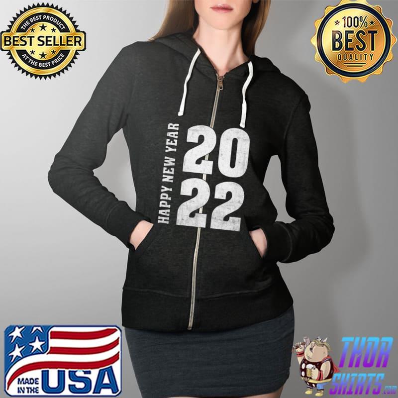 Funny Happy new year 2022 Fabulous number 2022 T- Full Zip Hooded