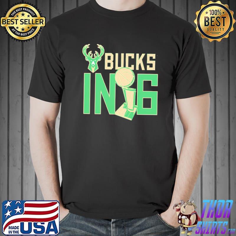 Funny milwaukee Bucks 2021 NBA Finals Champions Bucks In Six s Unisex