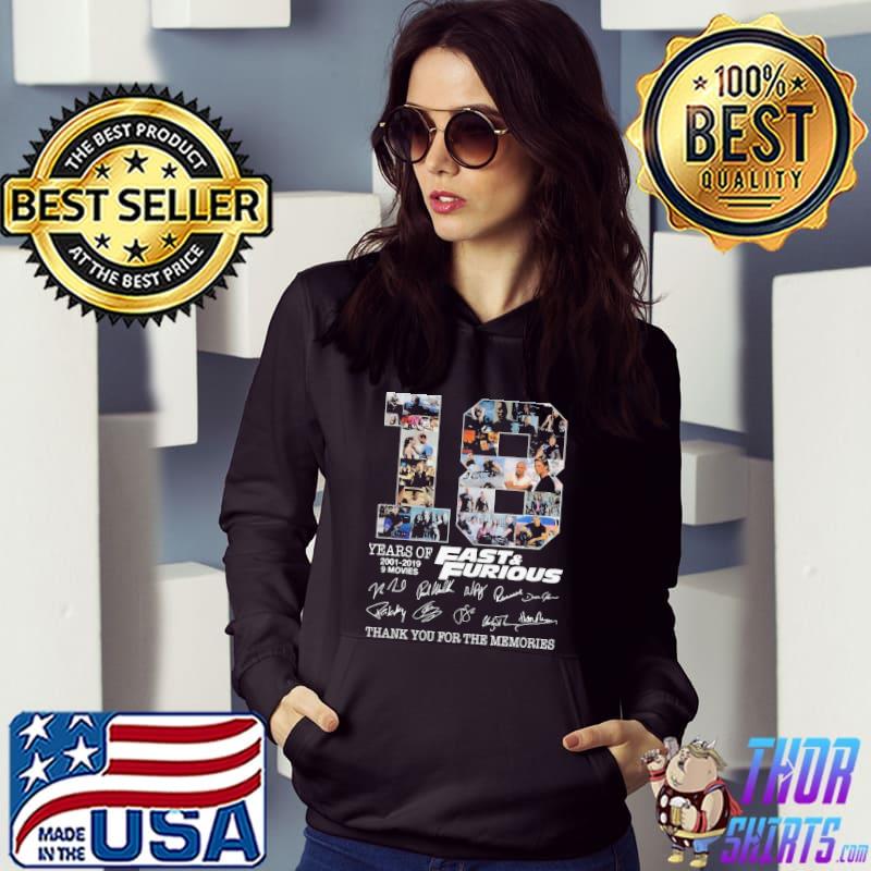 Funny Official 18 Years Of Fast And Furious 2001 2019 9 Movies Dwayne  Johnson Vin Diesel Paul Walker Signature Shirt, hoodie, sweater, long  sleeve and tank top