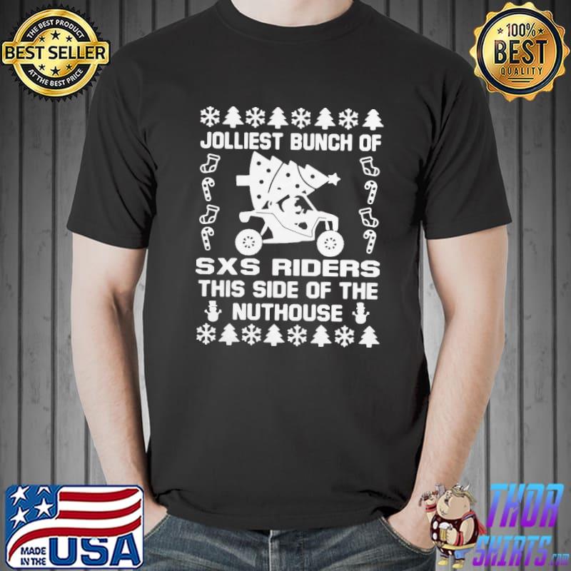 Funny Perfect Jolly SXS Riders Nuthouse Christmas Shirt Unisex