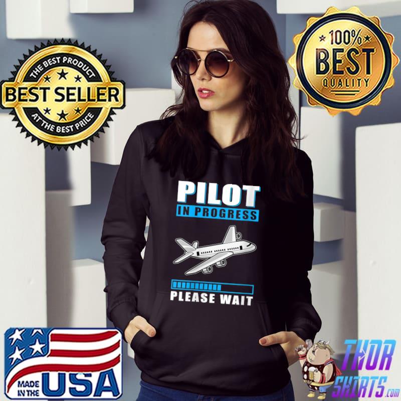 Funny pilot In Progress Please Wait Education Airplane T-Shirt