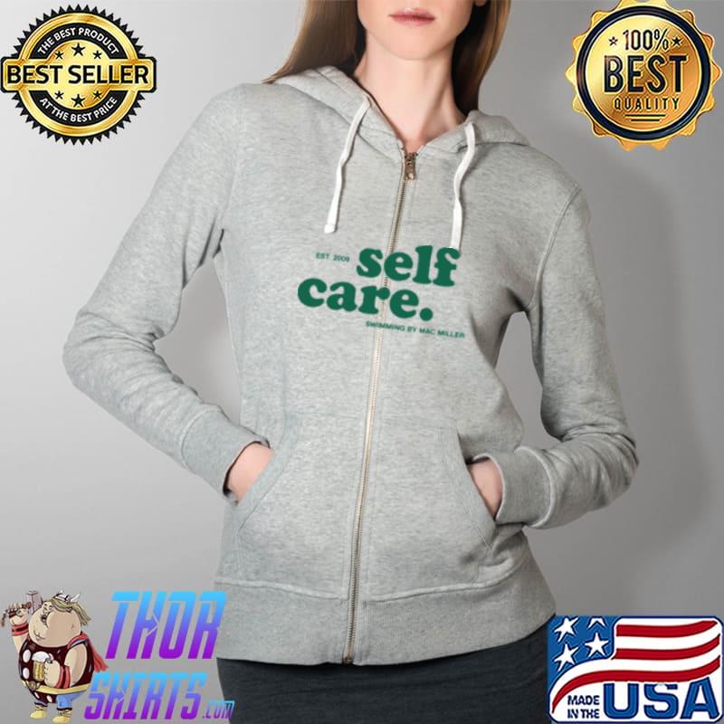 Funny Self Care EST 2009 Shirt Full Zip Hooded