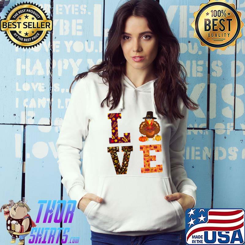 Funny thanksgiving turkey love apparel women men T-Shirt