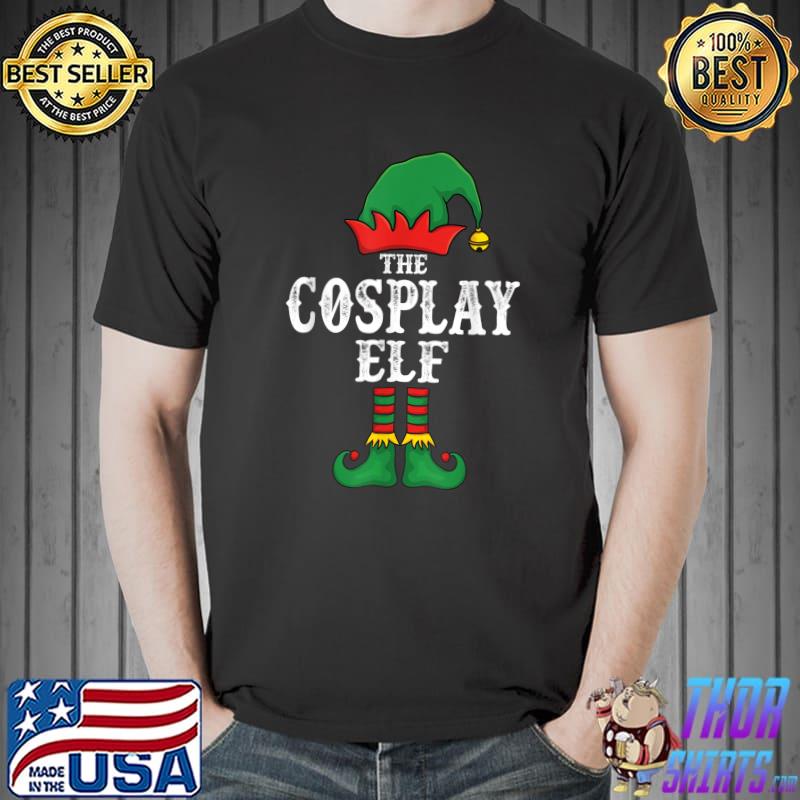 Funny the Cosplay Elf Christmas Pajama Idea Family Matching Funny T-Shirt Unisex