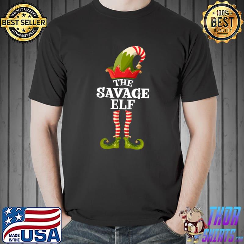 Funny the Savage Elf Shirt Funny Christmas Group Matching Family T-Shirt Unisex