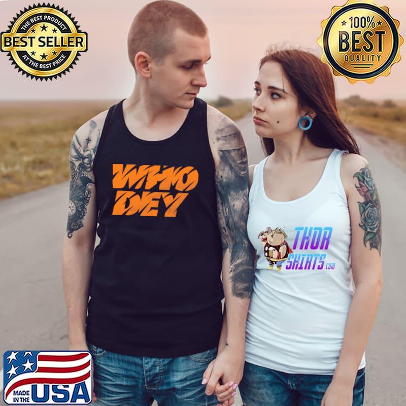 Funny Who Dey Bengals Shirt Tank Top