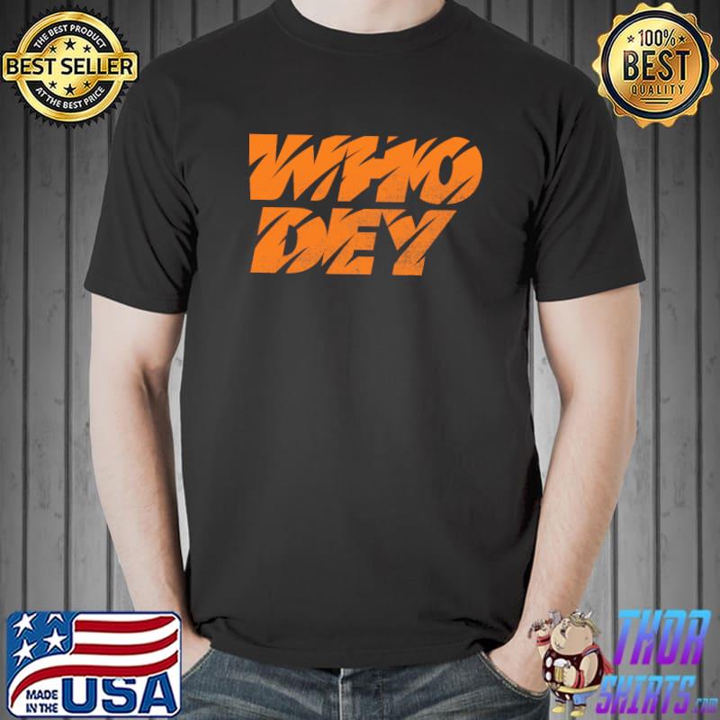 Funny Who Dey Bengals Shirt Unisex