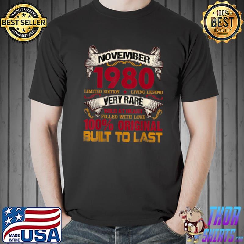Happy Birthday To Those Born In November 1980 T Shirt Unisex