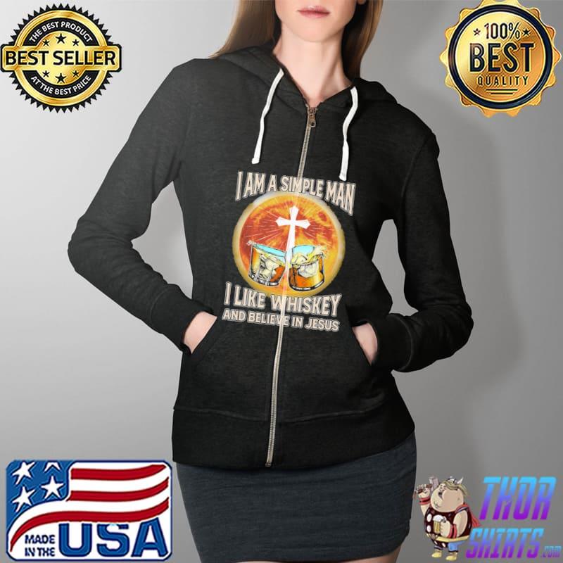 I Am A Simple Man I Like Whiskey And Believe In Jesus Blood Moon Shirt Full Zip Hooded